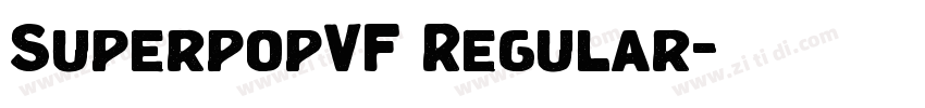 SuperpopVF Regular字体转换 SuperpopVF Regular字体转换
